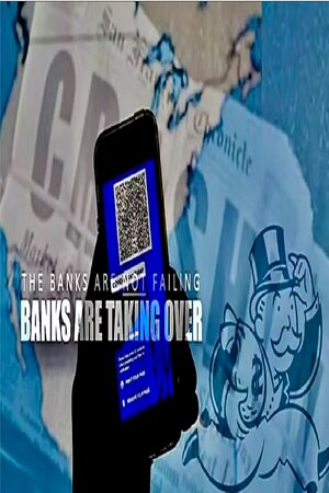 APR 11, 2023 THE BANKS ARE NOT FAILING, THEY ARE TAKING OVER!