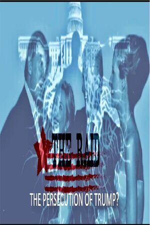 AUG 11, 2022 TRUMP REALLY BEING PERSECUTED?