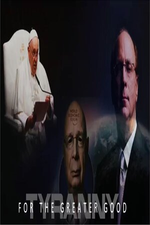 EPISODE 113 NOV 14, 2023 TYRANNY: FOR THE GREATER GOOD