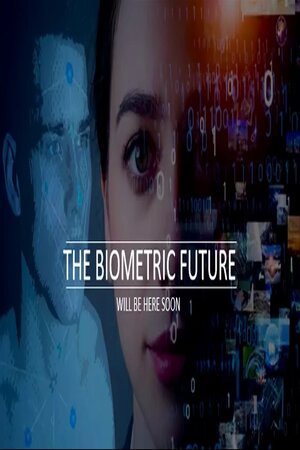 EPISODE 196 APR 6, 2024 THE BIOMETRIC FUTURE WILL BE HERE SOON