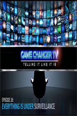 EPISODE 26 JULY 8, 2023 EVERYTHING IS UNDER SURVEILLANCE