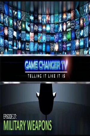 EPISODE 27 JULY 9 2023 MILITARY WEAPONS