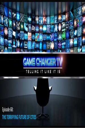 EPISODE 68 SEPT 3 2023 THE FRIGHTENING FUTURE OF CITIES