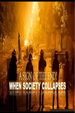 Episode 248 July 9, 2024 When Society Collapses: A Sign of the End