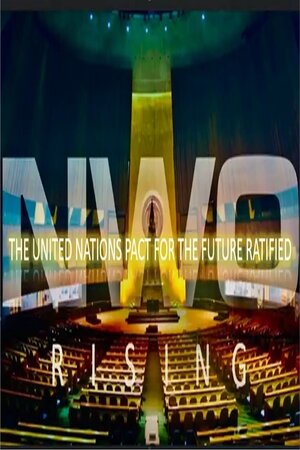Episode 292 Sept 24, 2024 NWO Rising: The UN Pact Was Ratified