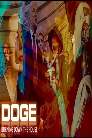 Episode 349 Feb 7, 2025 DOGE: Burning Down the House