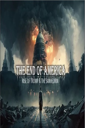 Episode 371 Mar 28, 2025 The End of America: Rise of Trump & Sanhedrin