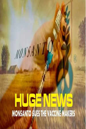 Episode 501 Jan 12, 2026 Why is Monsanto Suing Vax Makers?