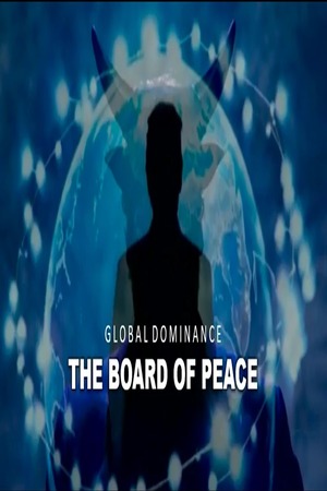 Episode 512 Feb 24, 2026 Global Dominance: The Board of Peace