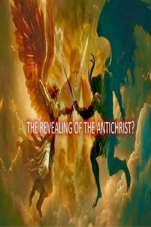 Episode 529 Apr 13, 2026 The Revealing of the Antichrist?