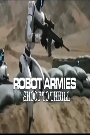 Episode 578 Aug 3, 2026 Robot Armies: Shoot to Thrill