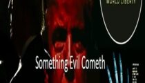Episode 585 Aug 15 2026 “Something Evil Cometh” … Soon