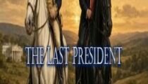 Episode 588 Aug 21 2026 The Last President