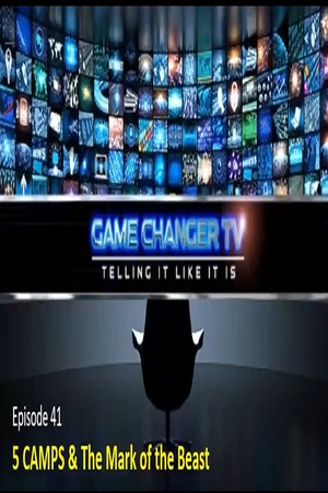 (From the Archives): Episode 41 July 28, 2023 The Five Camps Concerning the Mark of the Beast
