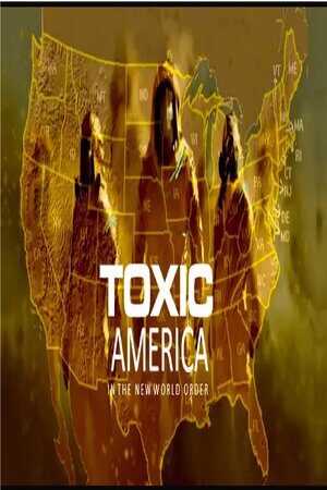 MAR 5, 2023 TOXIC AMERICA AND THE GREAT RESET