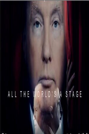 MAR 28, 2022 ALL THE WORLD’S A STAGE: THEY ALL PLAY THEIR PART
