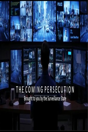 Episode 372 Mar 30, 2025 Surveillance State & the Coming Persecution