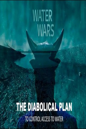 Episode 577 Aug 1 2026 The Diabolical Plan to Control Water